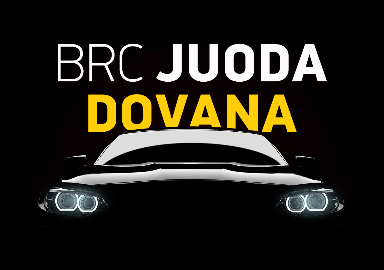 BRC JUODA DOVANA